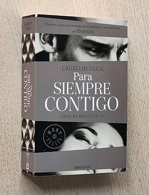 PARA SIEMPRE CONTIGO (Eres mi adiccion III)