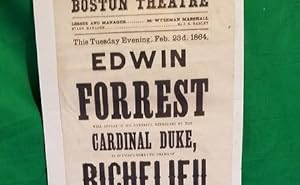 Theater playbill: Edwin Forrest will appear in his powerful rendering of the Cardinal Duke, in Bu...