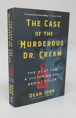 The Case of the Murderous Dr. Cream: the Hunt For a Victorian Era Serial Killer