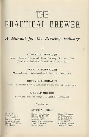 The practical brewer: A manual for the brewing industry