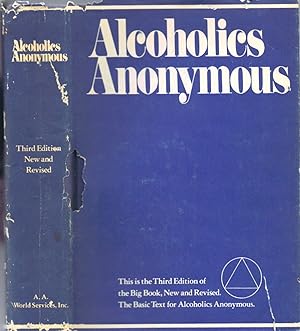 Alcoholics Anonymous: The Story of How Many Thousands of Men and Women Have Recovered from Alcoho...