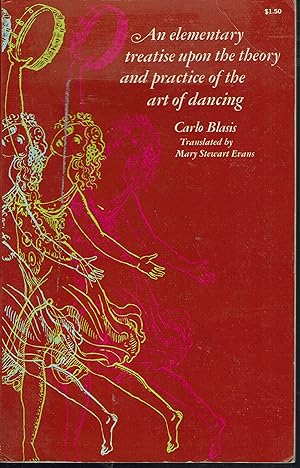 An Elementary Treatise Upon the Theory and Practice of the Art of Dancing