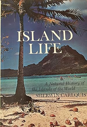 Island Life. A Natural History of the Islands of the World.