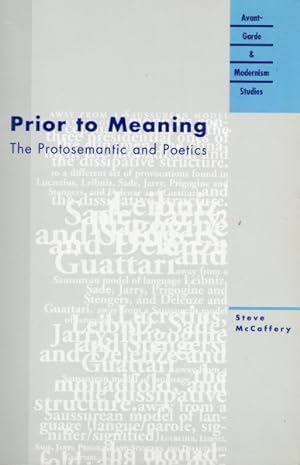 Prior to Meaning: The Protosemantic and Poetics