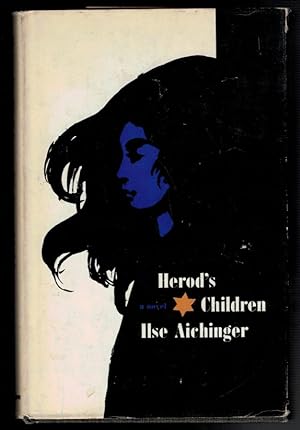 HEROD'S CHILDREN. Translated from the German by Cornelia Schaeffer.