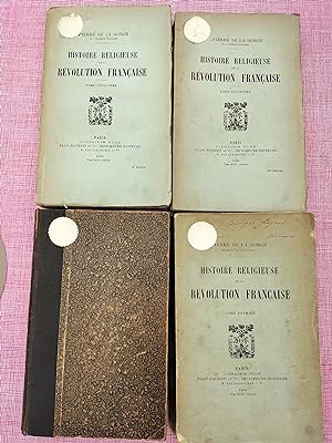 Histoire religieuse de la révolution française. Tomes I, II, IV & V
