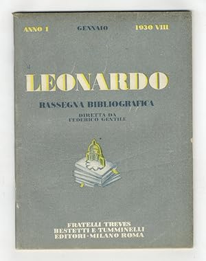 LEONARDO. Rassegna bibliografica mensile, diretta da Federico Gentile. Anno I. 1930. Nn. da 1 a 1...