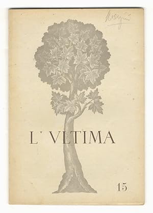ULTIMA (L'), Rivista di poesia e metasofia. Anno II. Numero 15. 25 marzo 1947.