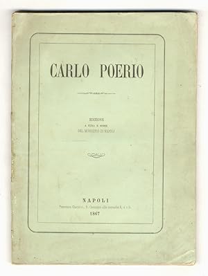 CARLO Poerio. Edizione a cura e spese del Municipio di Napoli.