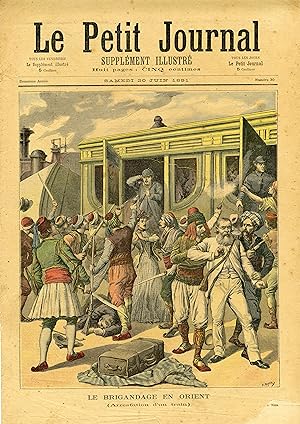 "LE PETIT JOURNAL N°30 du 20/6/1891" LE BRIGANDAGE EN ORIENT (Arrestation d'un train) / LE VAINQU...