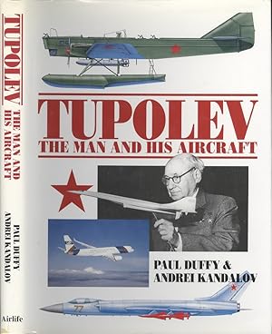 Tupolev : The Man and His Aircraft