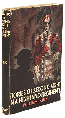 STORIES OF SECOND-SIGHT IN A HIGHLAND REGIMENT