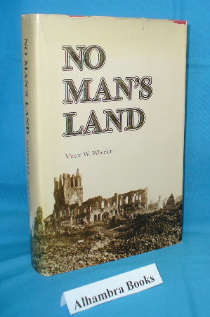 The 50th Battalion in No Man's Land