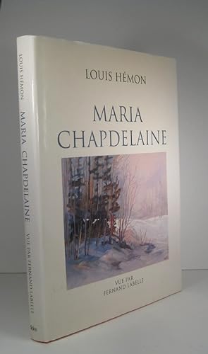 Maria Chadpdelaine vue par Fernand Labelle
