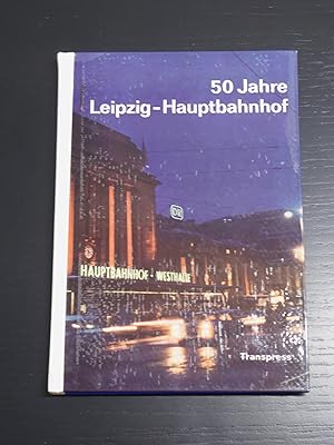 50 Jahre Leipzig - Hauptbahnhof