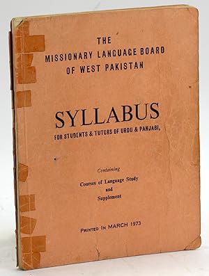 SYLLABUS FOR STUDENTS AND TUTORS OF URDU AND PANJABI Containing Courses of Language Study and Sup...
