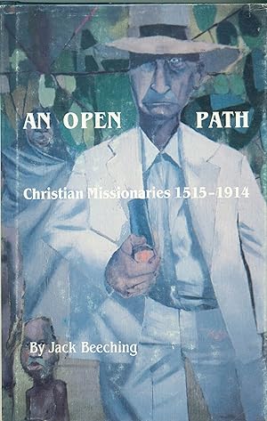 An Open Path - Christian Missionaries 1515-1914