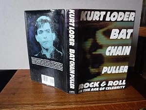 Bat Chain Puller - Rock & Roll in the Age of Celebrity