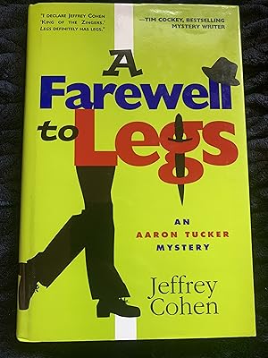 A Farewell to Legs: An Aaron Tucker Mystery