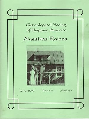 Genealogical Society of Hispanic America: Nuestras Raices Winter 2002 Volume 14 Number 4