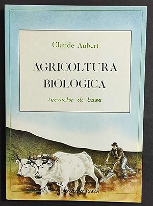 Agricoltura Biologica - C. Aubert - 1988