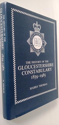 History of the Gloucestershire Constabulary, 1839-1985