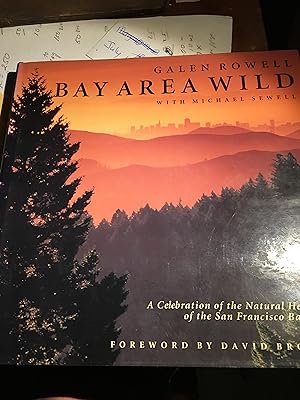 Signed x 2. Bay Area Wild: A Celebration of the Natural Heritage of the San Francisco Bay Area