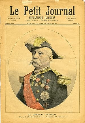 "LE PETIT JOURNAL N°50 du 7/11/1891" LE GÉNÉRAL FÉVRIER / AU SOUDAN FRANÇAIS (LA DÉFENSE DU HAUT-...