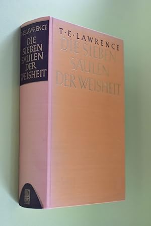 Die sieben Säulen der Weisheit. T. E. Lawrence. [Aus d. Engl. von Dagobert von Mikusch] / Teil vo...