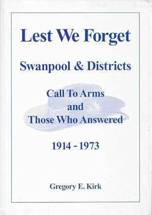 Lest We Forget - Swanpool & Districts: Call To Arms and Those Who Answered 1914-1973