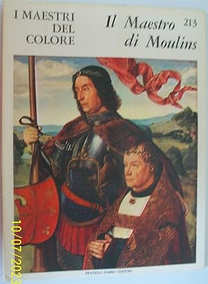 I Maestri Del Colore 213 Il Maestro Di Moulins