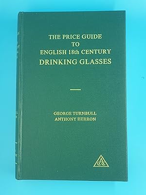 The Price Guide to English 18th Century Drinking Glassses