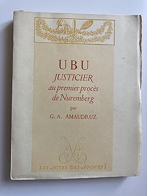 Ubu justicier au premier procès de Nuremberg.