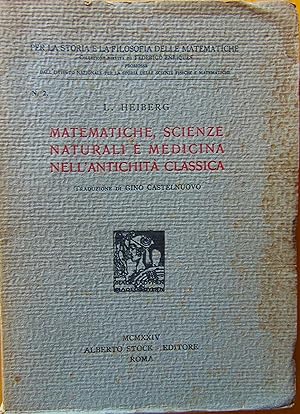 Matematiche, scienze naturali e medicina nellantichità classica