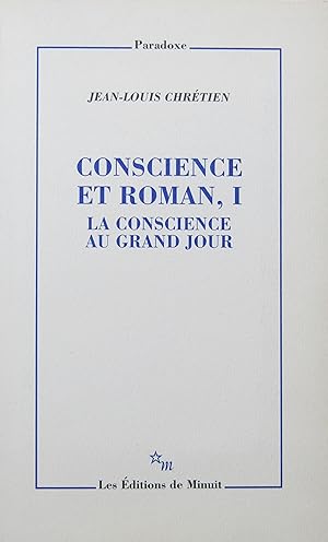 Conscience et Roman.1. La conscience au grand jour