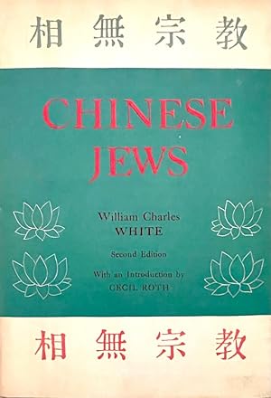 Chinese Jews: A Compliation of Matters Relating to the Jews Of Kaifeng Fu