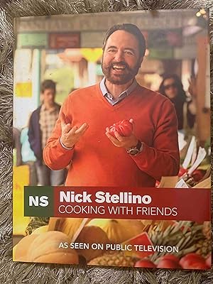 Nick Stellino Cooking With Friends by Nick Stellino (2009) Hardcover