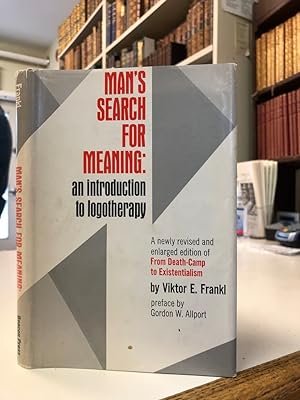 Man's Search For Meaning : an introduction to logotherapy [signed]