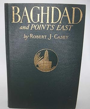 Baghdad and Points East