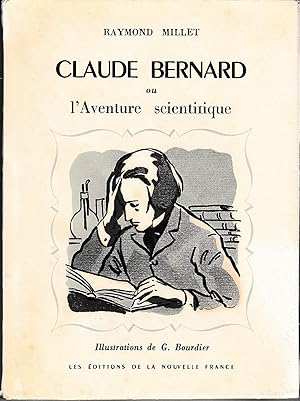 Claude Bernard ou l'Aventure scientifique