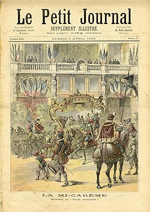 "LE PETIT JOURNAL N°71 du 2/4/1892" LA MI-CARÊME DEVANT LE "PETIT JOURNAL" / UN COUP DE GRISOU