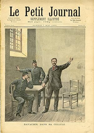 "LE PETIT JOURNAL N°76 du 7/5/1892" RAVACHOL DANS SA CELLULE / LE RESTAURANT VÉRY APRÈS l'EXPLOSION