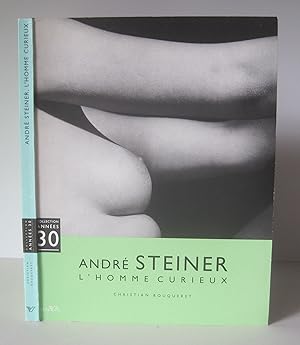 André Steiner : l' homme curieux