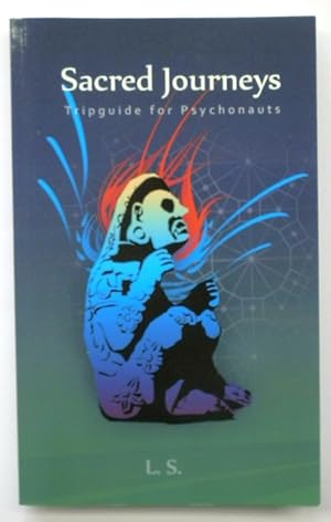 Sacred Journeys: Tripguide for Psychonauts