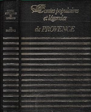 Contes Populaires et Légendes De Provence . Conte-Préface De Claude Seignolle
