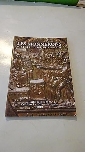 LES MONNERONS , HISTOIRE D'UN MONNAYAGE