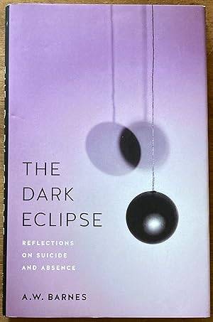 The Dark Eclipse: Reflections on Suicide and Absence