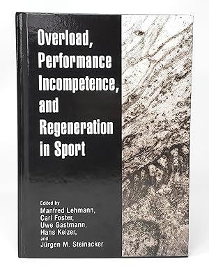 Overload, Performance and Incompetence, and Regeneration in Sport