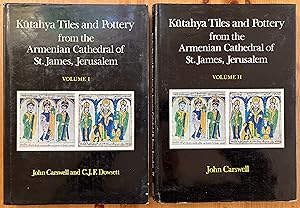 Kutahya Tiles and Pottery from the Armenian Cathedral of St.James, Jerusalem [2 volume set]