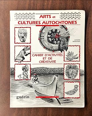 Arts et cultures autochtones, Volume 1 (Art indien d'Amérique)